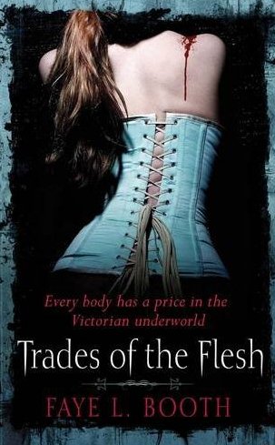 trades of the flesh faye l booth trades of the flesh faye l booth
