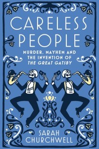 Careless People by Sarah Churchwell